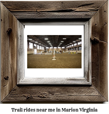 trail rides near me in Marion, Virginia